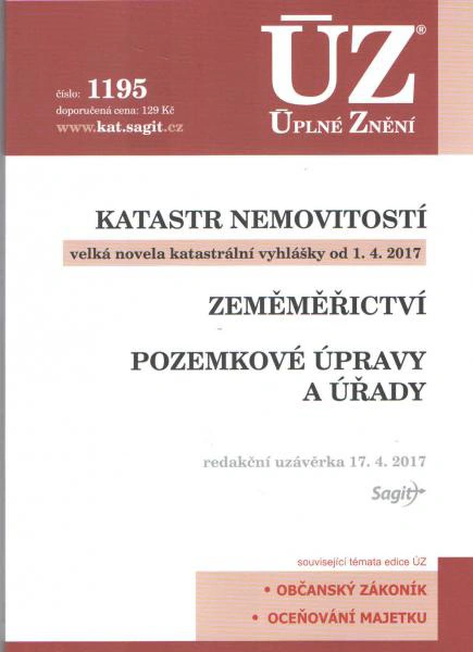 ÚZ č.1195 Katastr nemovitostí 2017 Nakladatelství Sagit ÚZ č.1195 Katastr nemovitostí 2017 Nakladatelství Sagit