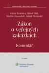 Zákon o veřejných zakázkách. Komentář, 2. vydání Wolters Kluwer ČR, a. s. Zákon o veřejných zakázkách. Komentář, 2. vydání Wolters Kluwer ČR, a. s.