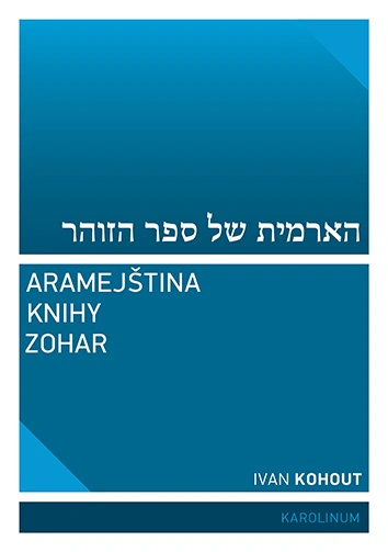 Aramejština knihy Zohar Karolinum Aramejština knihy Zohar Karolinum