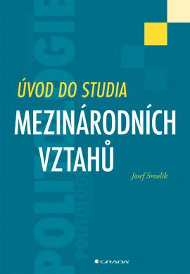 Úvod do studia mezinárodních vztahů Grada Úvod do studia mezinárodních vztahů Grada