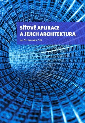 Síťové aplikace a jejich architektura Vysoké učení technické v Brně Síťové aplikace a jejich architektura Vysoké učení technické v Brně