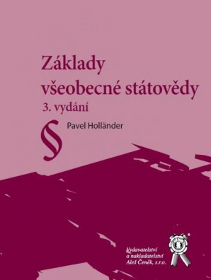 Základy všeobecné státovědy, 3. vydání Aleš Čeněk s.r.o. Základy všeobecné státovědy, 3. vydání Aleš Čeněk s.r.o.