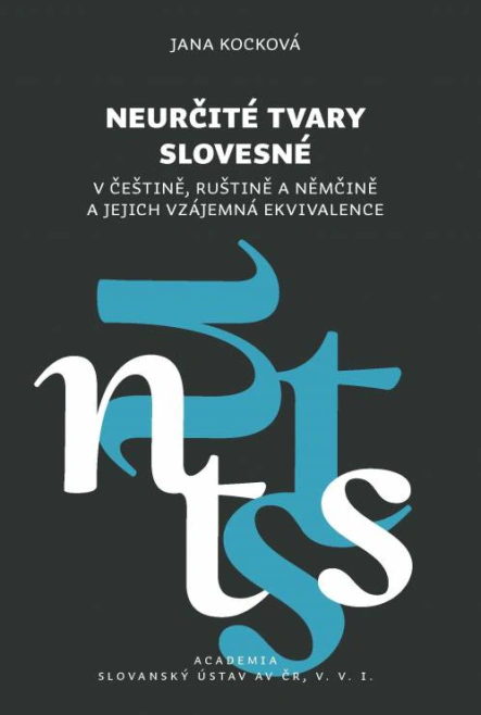 Neurčité tvary slovesné v češtině, ruštině a němčině a jejich vzájemná ekvivalence Academia