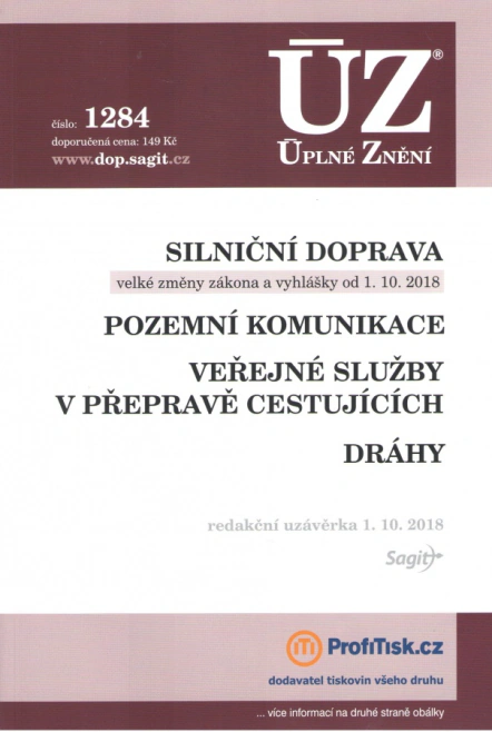 ÚZ č.1284 Silniční doprava, pozemní komunikace, veřejné služby v přepravě cestujících, dráhy Nakladatelství Sagit ÚZ č.1284 Silniční doprava, pozemní komunikace, veřejné služby v přepravě cestujících, dráhy Nakladatelství Sagit