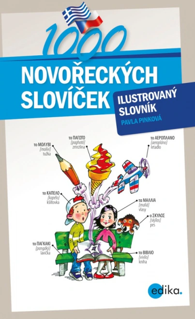 1000 novořeckých slovíček - Ilustrovaný slovník EDIKA 1000 novořeckých slovíček - Ilustrovaný slovník EDIKA