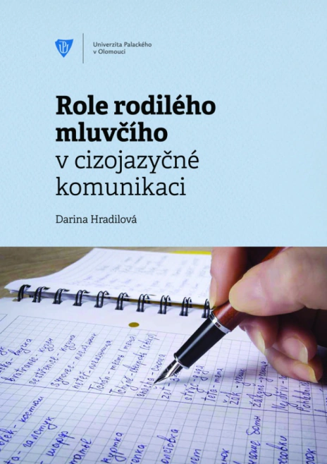 Role rodilého mluvčího v cizojazyčné komunikaci Univerzita Palackého v Olomouci