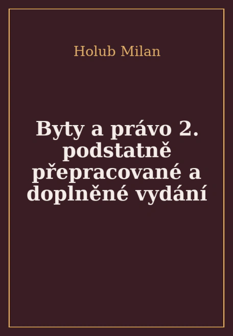 Byty a právo 2. podstatně přepracované a doplněné vydání Panorama