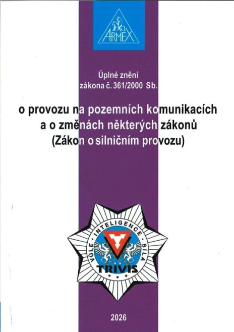 Zákon o provozu na pozemních komunikacích (Zákon o silničním provozu) č. 361/2000 Sb. 28.vyd (2026) Armex
