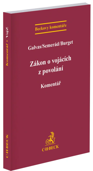 Zákon o vojácích z povolání. Komentář C.H.Beck Zákon o vojácích z povolání. Komentář C.H.Beck