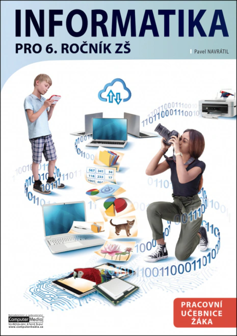 Informatika pro 6. ročník ZŠ. Pracovní učebnice žáka Computer Media