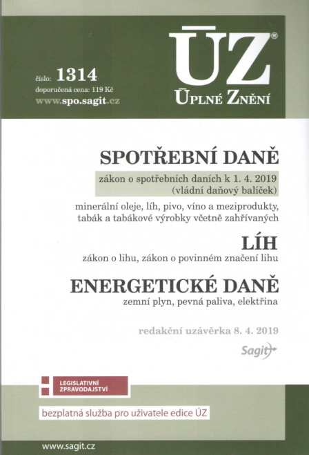ÚZ č.1314 Spotřební daně, líh, paliva a maziva, energetické daně Nakladatelství Sagit ÚZ č.1314 Spotřební daně, líh, paliva a maziva, energetické daně Nakladatelství Sagit