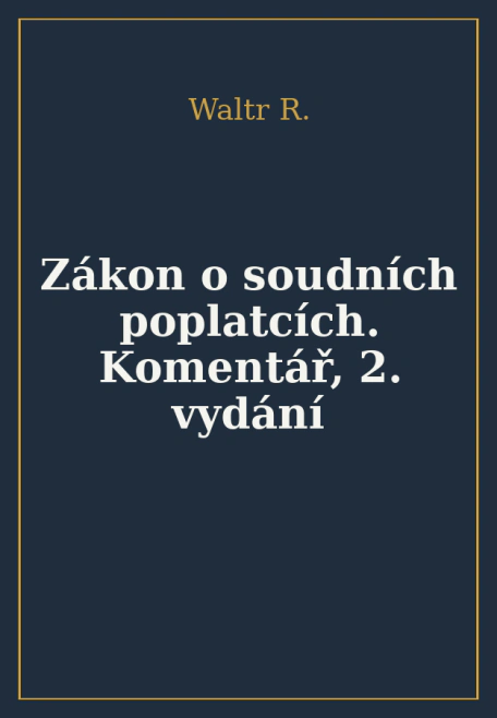 Zákon o soudních poplatcích. Komentář, 2. vydání C.H.Beck