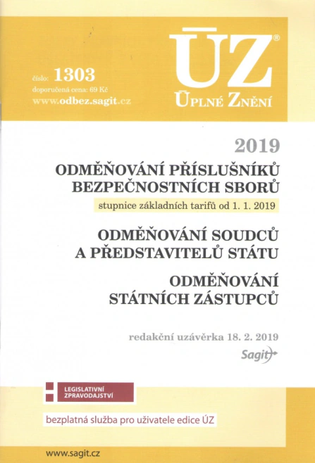 ÚZ č.1303 Odměňování příslušníků bezpečnostních sborů, soudců, státních zástupců a dalších činite Nakladatelství Sagit ÚZ č.1303 Odměňování příslušníků bezpečnostních sborů, soudců, státních zástupců a dalších činite Nakladatelství Sagit