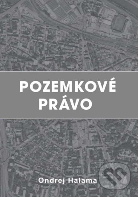 Pozemkové právo Ondrej Halama