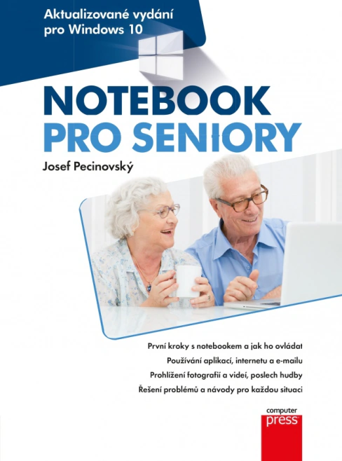 Notebook pro seniory: Aktualizované vydání pro Windows 10 Computer Press