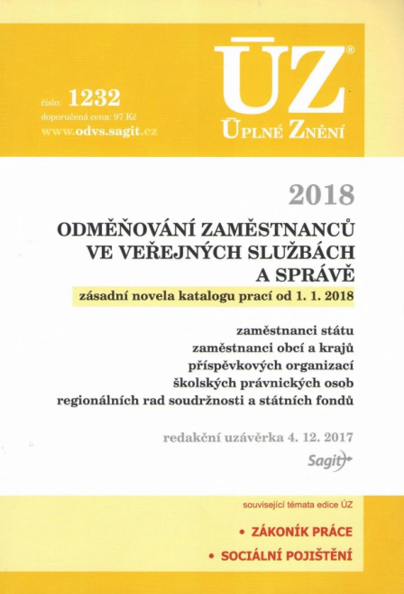 ÚZ č.1232 Odměňování zaměstnanců ve veřejných službách a správě, 2018 Nakladatelství Sagit ÚZ č.1232 Odměňování zaměstnanců ve veřejných službách a správě, 2018 Nakladatelství Sagit