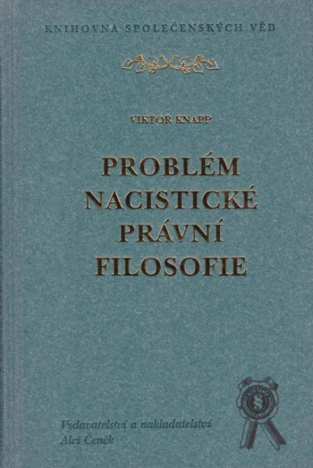 Problém nacistické právní filosofie Aleš Čeněk s.r.o.