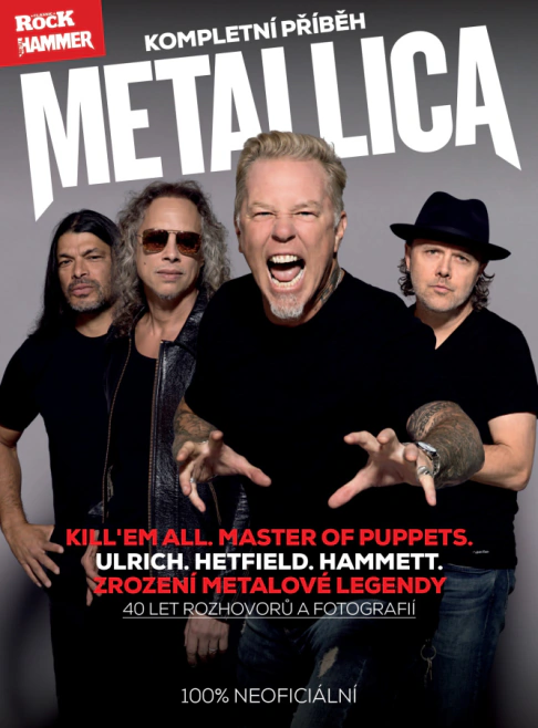 Metallica - kompletní příběh - 3. vydání, Ulrich. Hetfield. Hammett. 40 let metalové legendy! Extra Publishing Metallica - kompletní příběh - 3. vydání, Ulrich. Hetfield. Hammett. 40 let metalové legendy! Extra Publishing