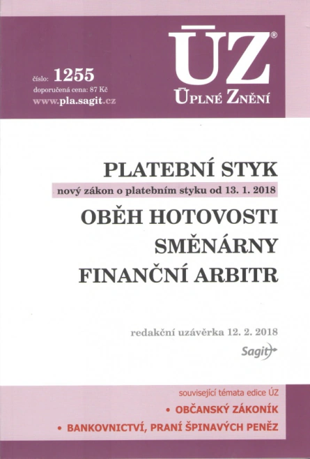 ÚZ č.1255 Platební styk, oběh hotovosti, směnárny, finanční arbitr Nakladatelství Sagit