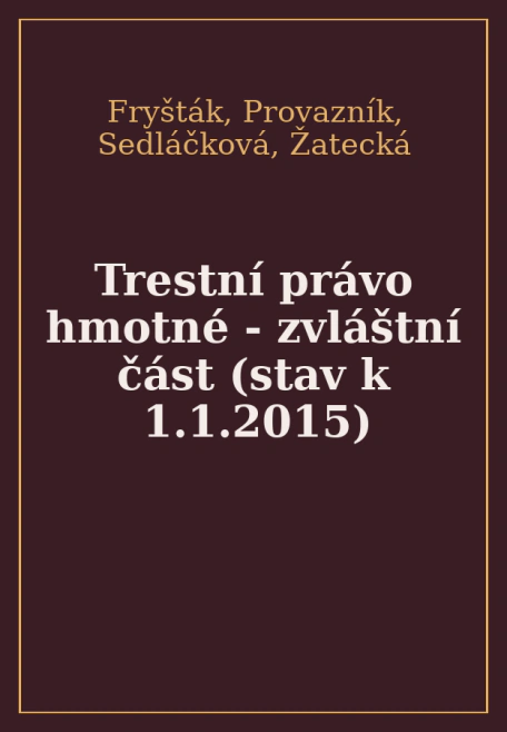 Trestní právo hmotné - zvláštní část (stav k 1.1.2015) KEY Publishing